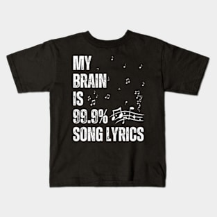 My Brain Is 99% Song Lyrics Funny Singer Music Lover Kids T-Shirt